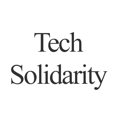 Tech Solidarity